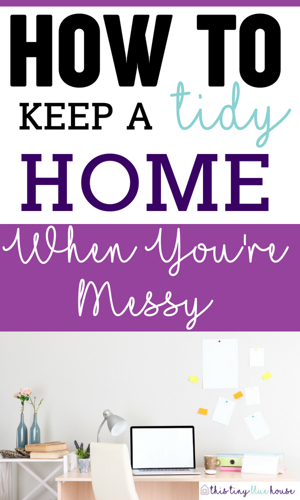 Are you struggling with keeping a tidy home momma? If so, here are a few super simple tips & tricks to make keeping a tidy home for messy people breeze. #tidying #tidyingup #tidyinguptips #tidyinghacks #tidyingformessypeople