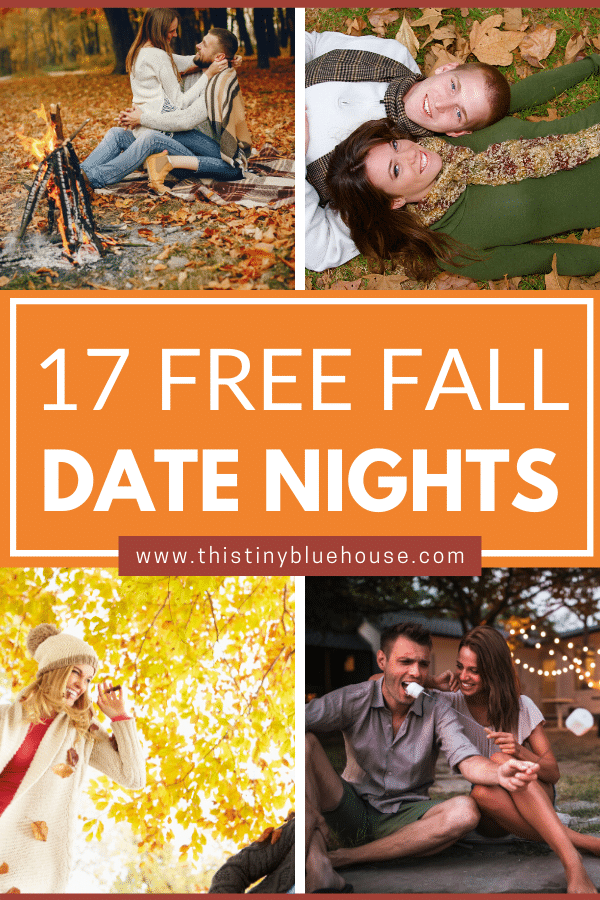 17 Fabulous Fun Free Date Night Ideas Perfect For Fall This Tiny Blue 