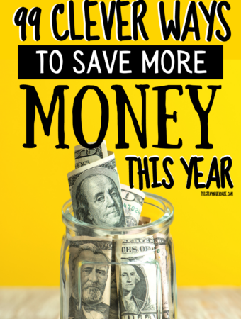 99+ Clever Ways To Save Money Every Month