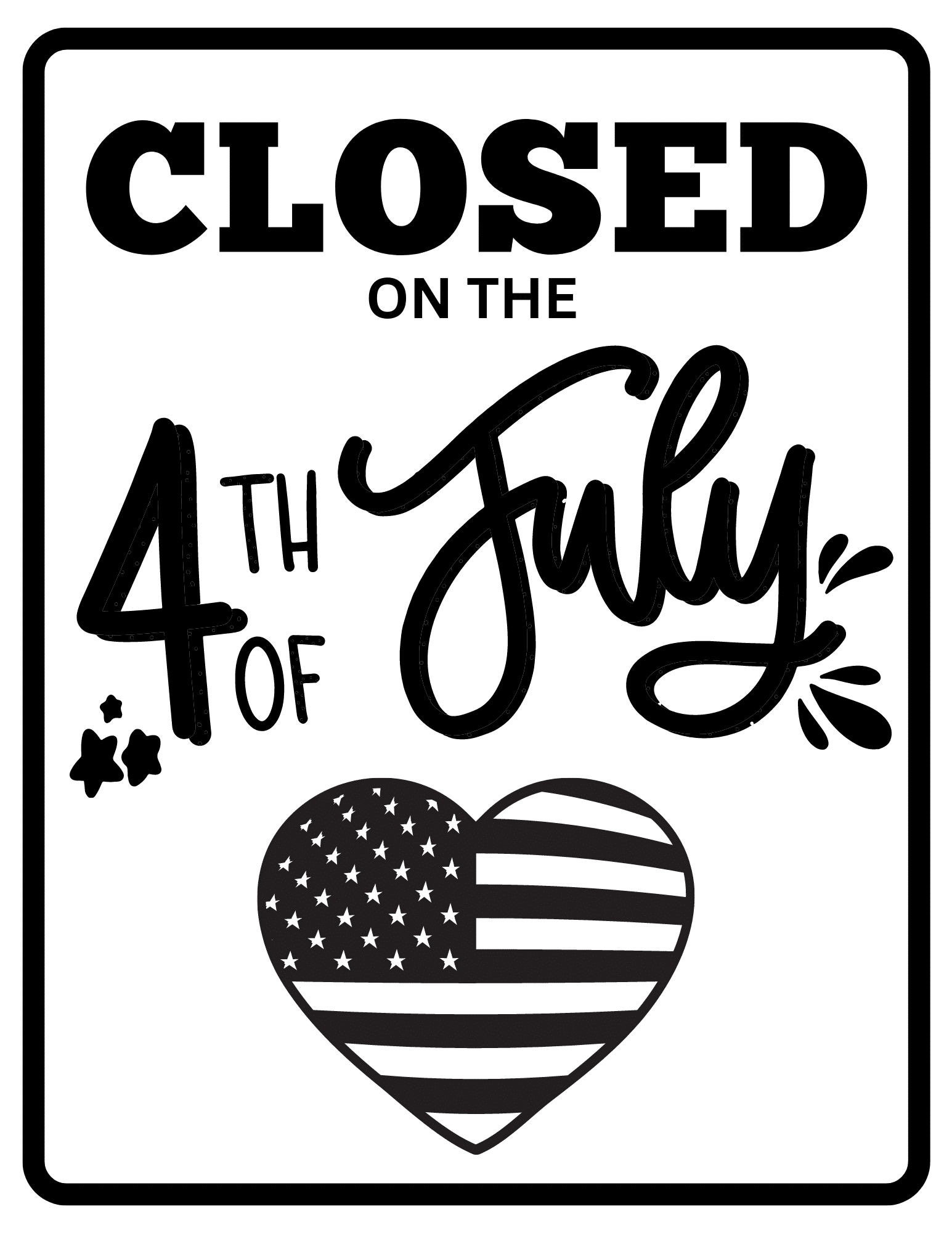 Closed 4th of July Printable Sign (Best Free Download) - This Tiny Blue ...