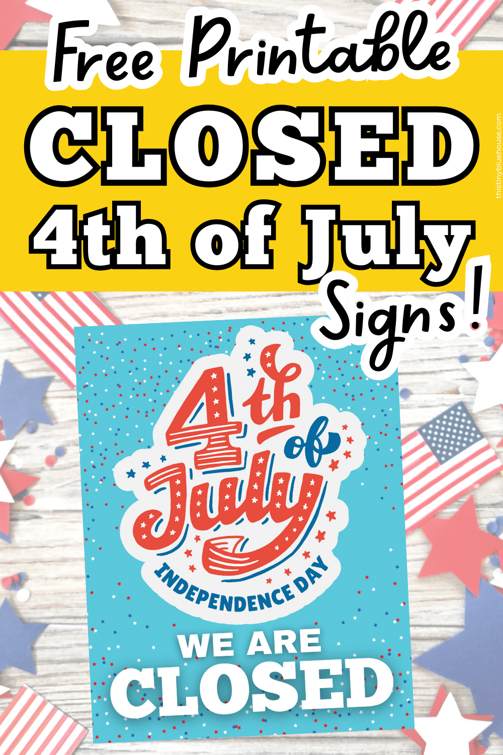 Closed 4th of July Printable Sign (Best Free Download) - This Tiny Blue ...